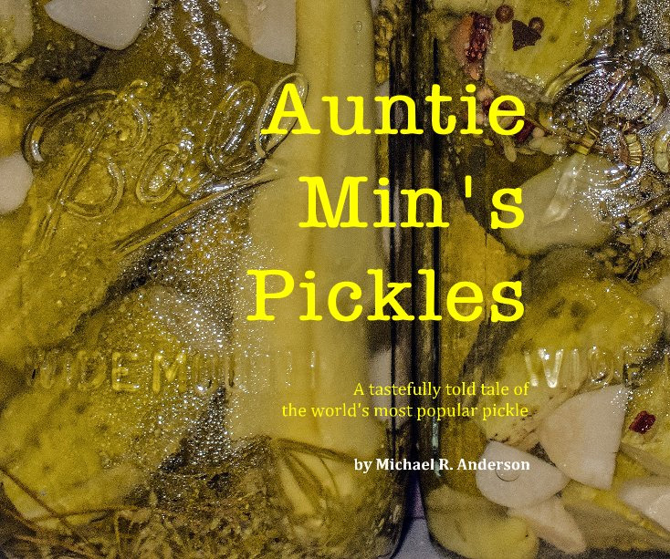Auntie Min's Pickles
