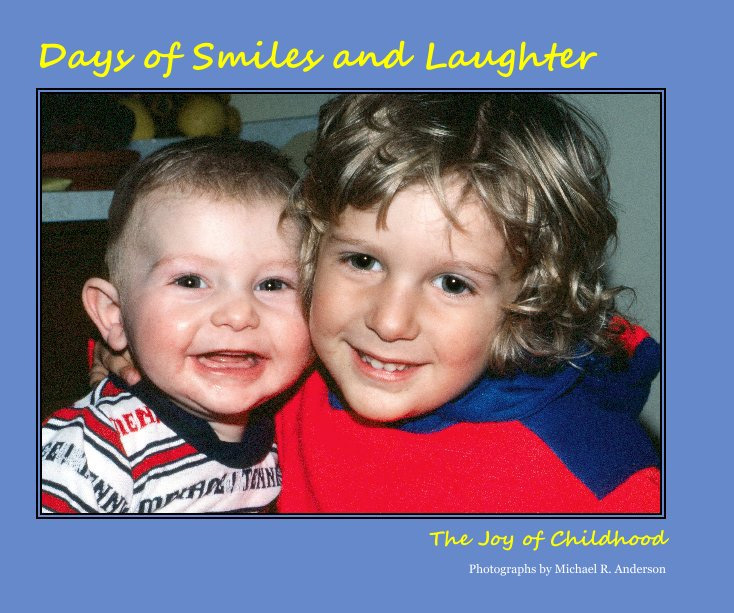 Days of Smiles and Laughter